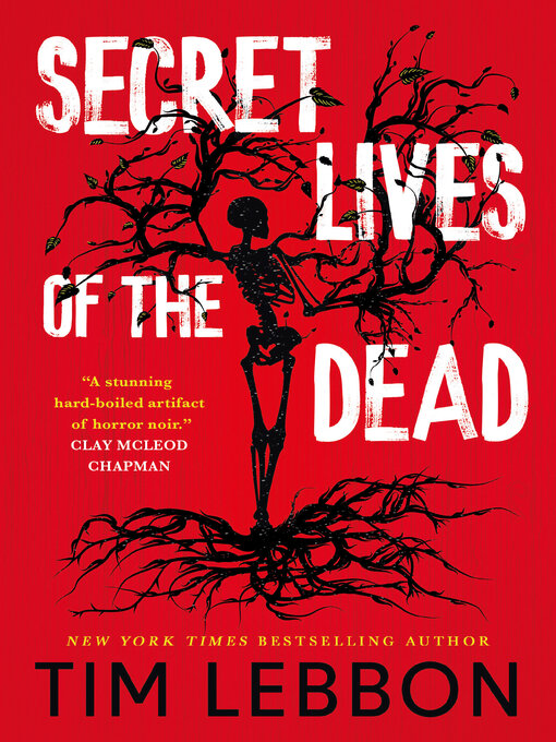 Title details for Secret Lives of the Dead by Tim Lebbon - Available